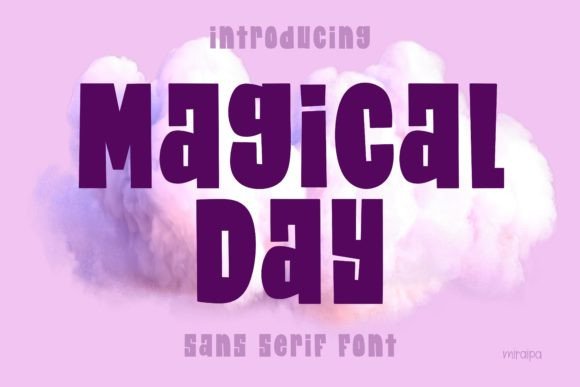 A Font for Impactful Campaigns: Magical Day
