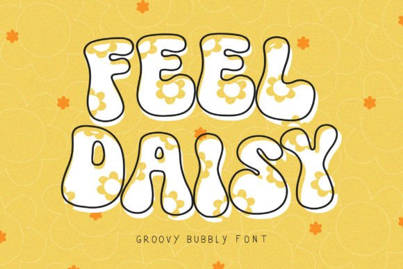 Feel Daisy: The Perfect Font for Eye-Catching Campaigns