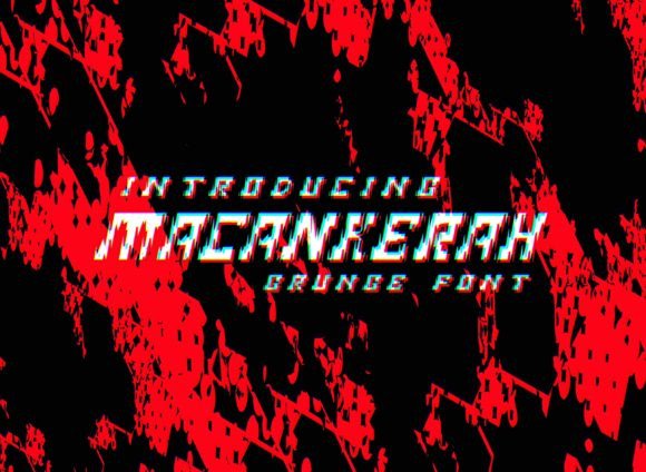 Macankerah: The Display Font Built for Campaign Impact