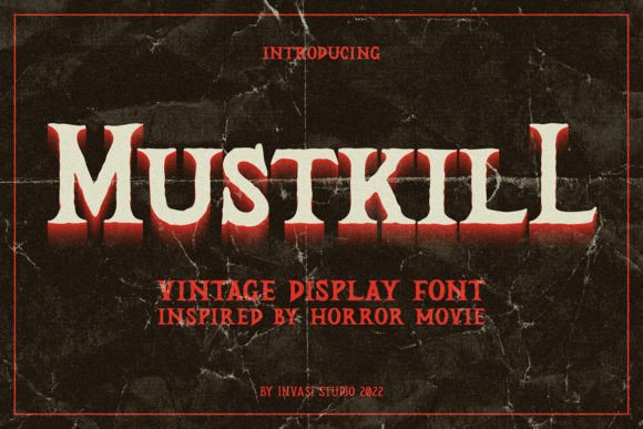 Mustkill Font: Crafting Campaigns with a Bold Typeface