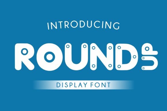 Round Up: A Charming Display Font for Crafters and Creators