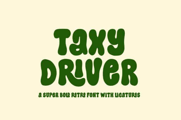Taxy Driver: A Font for Building a Bold, Joyful Business